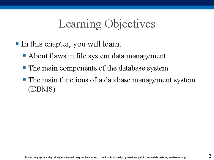 Learning Objectives § In this chapter, you will learn: § About flaws in file