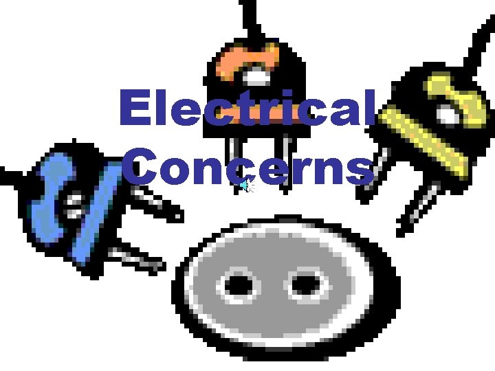 Electrical Concerns 