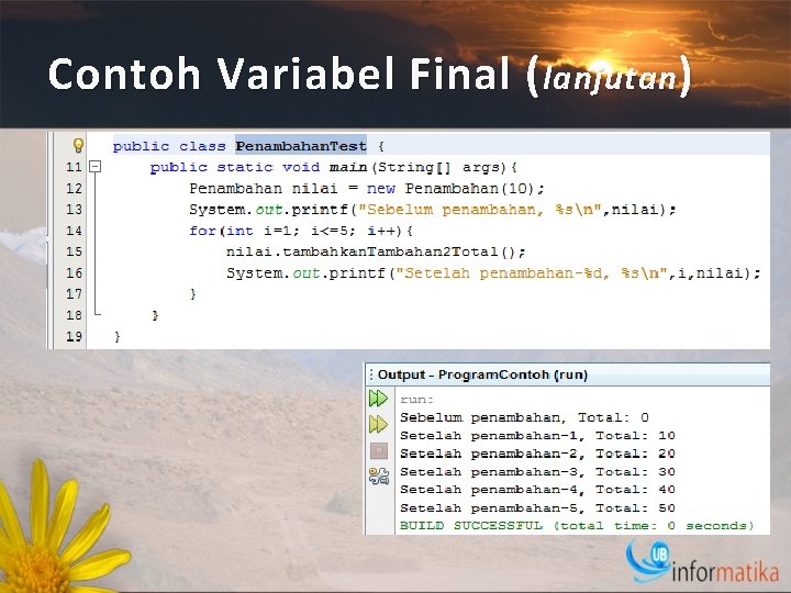 Contoh Variabel Final ( lanjutan ) 