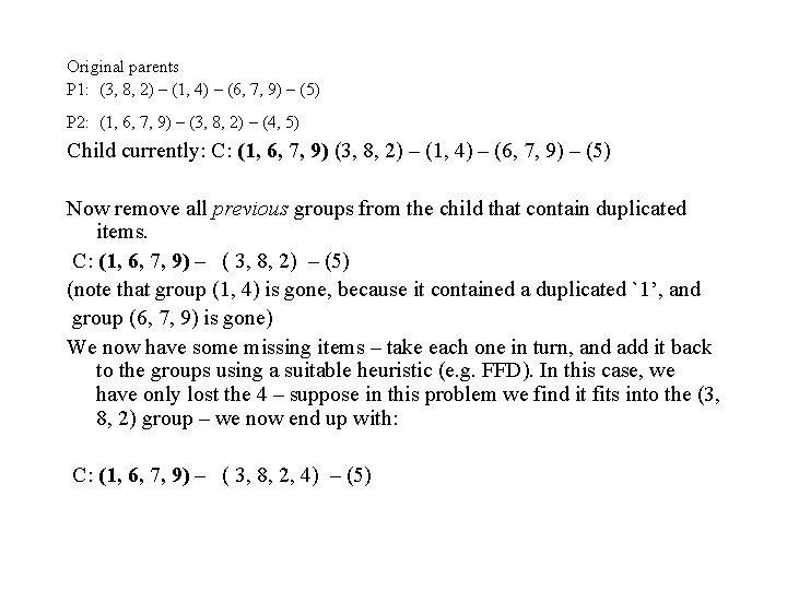 Original parents P 1: (3, 8, 2) – (1, 4) – (6, 7, 9)