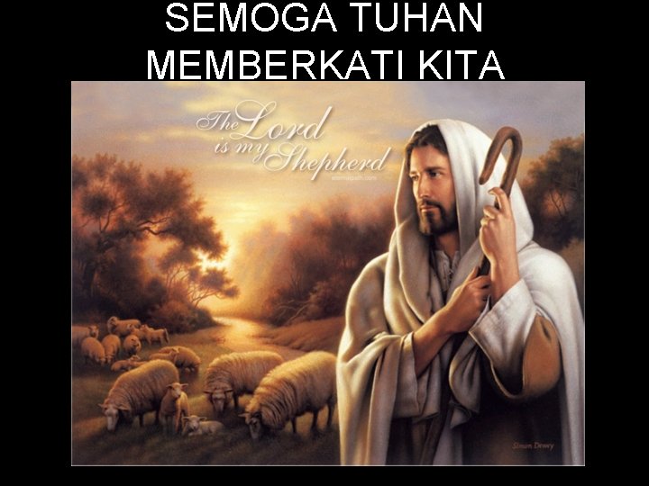SEMOGA TUHAN MEMBERKATI KITA 