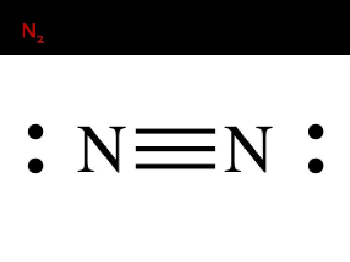 N 2 