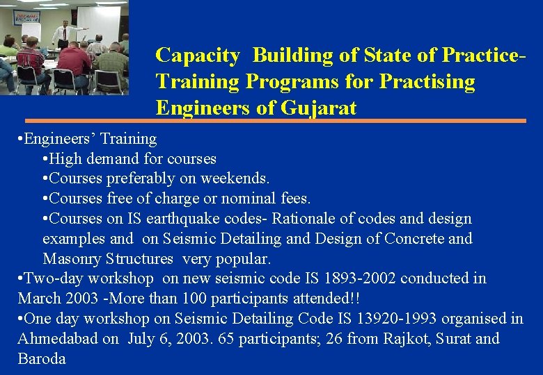 Capacity Building of State of Practice. Training Programs for Practising Engineers of Gujarat •