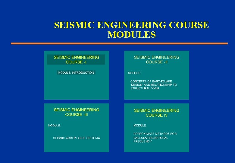 SEISMIC ENGINEERING COURSE MODULES 