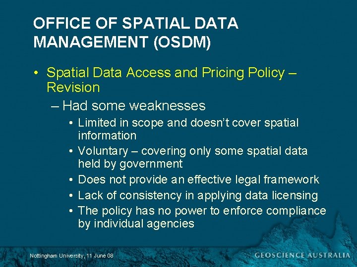 OFFICE OF SPATIAL DATA MANAGEMENT (OSDM) • Spatial Data Access and Pricing Policy –