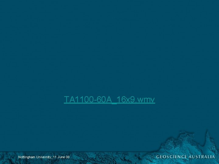 TA 1100 -60 A_16 x 9. wmv Nottingham University, 11 June 08 
