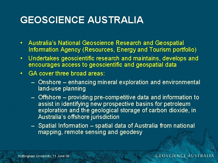 GEOSCIENCE AUSTRALIA • Australia’s National Geoscience Research and Geospatial Information Agency (Resources, Energy and