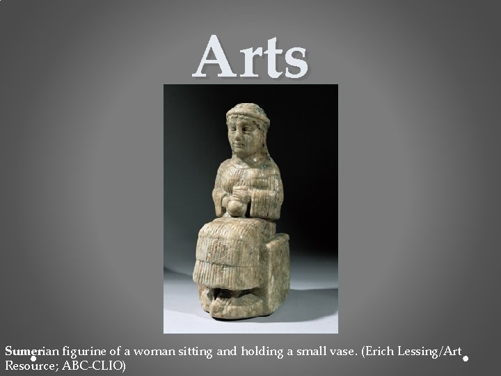 Arts Sumerian figurine of a woman sitting and holding a small vase. (Erich Lessing/Art
