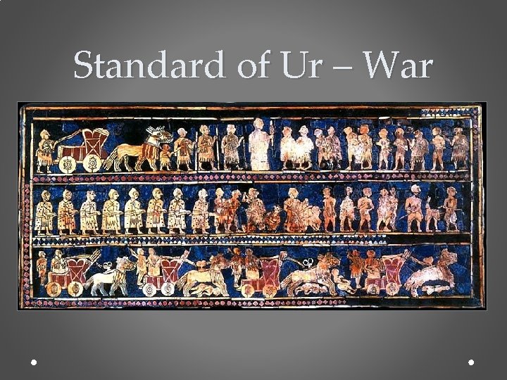 Standard of Ur – War 