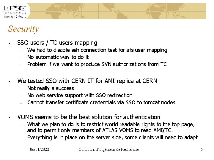 Security • SSO users / TC users mapping – – – • We tested