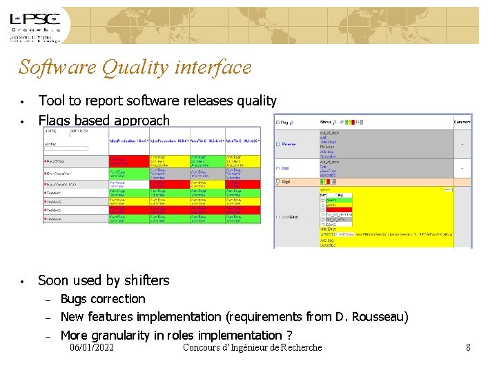 Software Quality interface • Tool to report software releases quality Flags based approach •