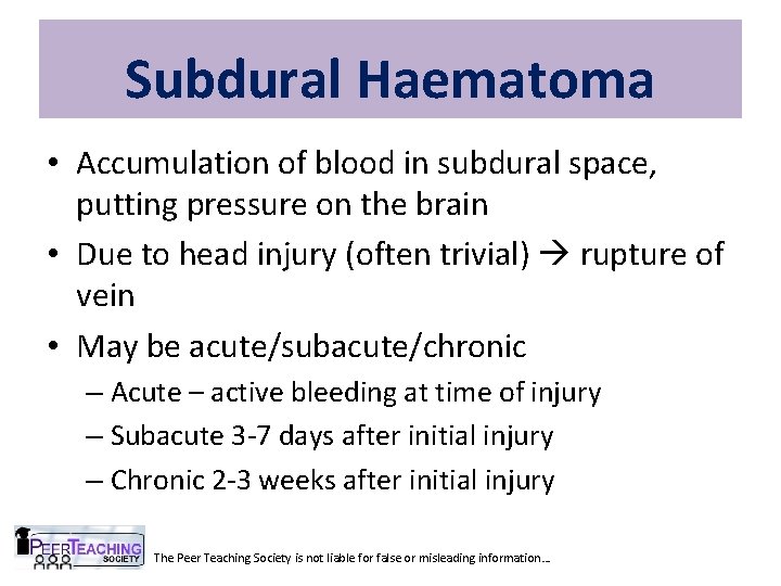 Subdural Haematoma • Accumulation of blood in subdural space, putting pressure on the brain