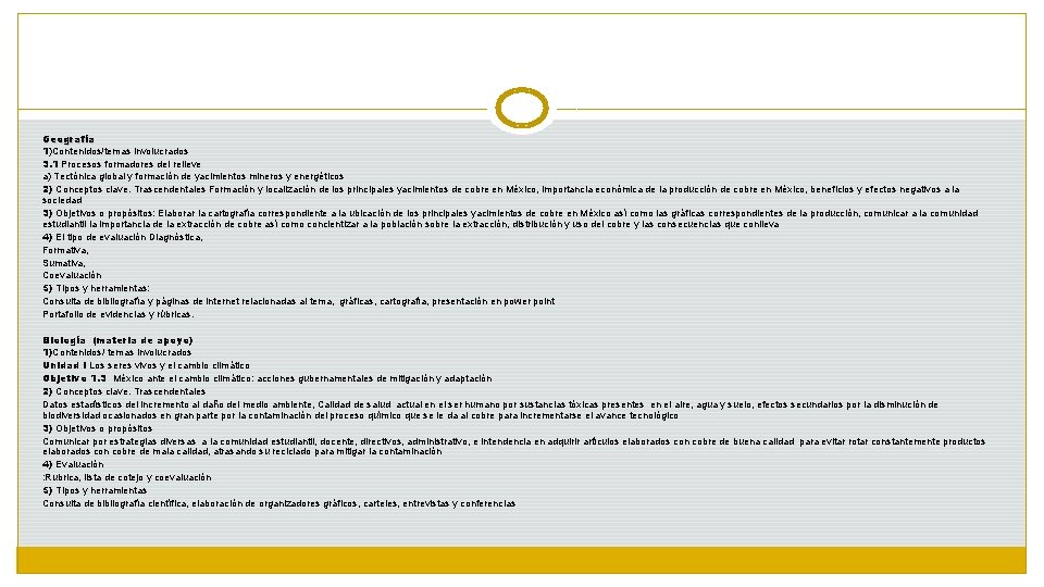 Geografía 1)Contenidos/temas involucrados 3. 1 Procesos formadores del relieve a) Tectónica global y formación