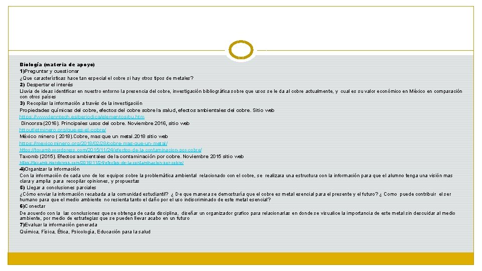Biología (materia de apoyo) 1)Preguntar y cuestionar ¿Que características hace tan especial el cobre