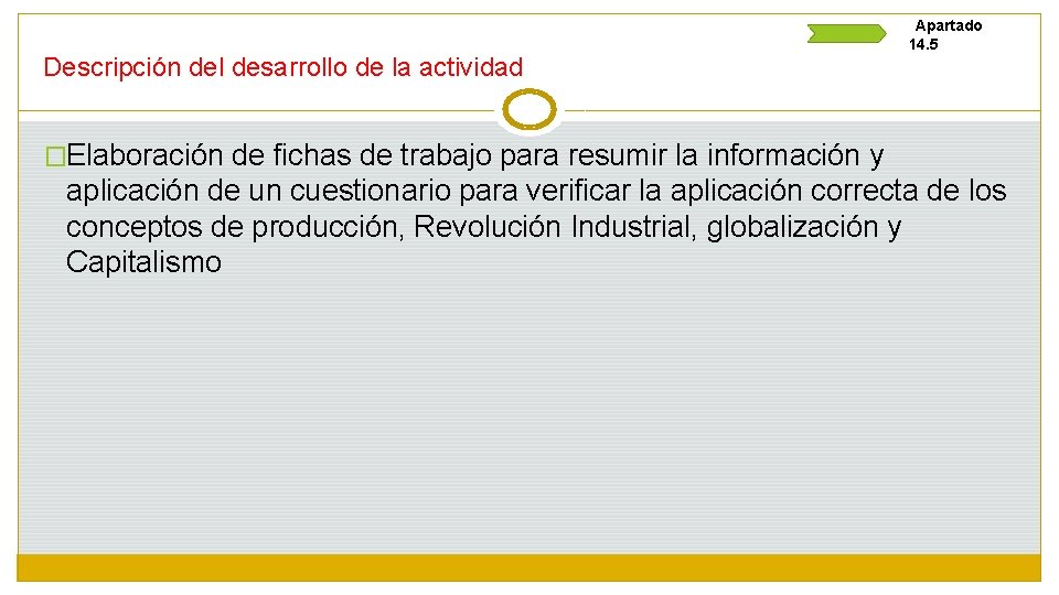 Descripción del desarrollo de la actividad Apartado 14. 5 �Elaboración de fichas de trabajo