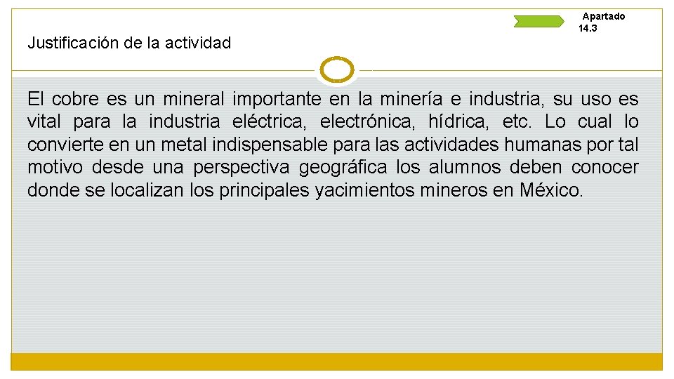 Justificación de la actividad Apartado 14. 3 El cobre es un mineral importante en