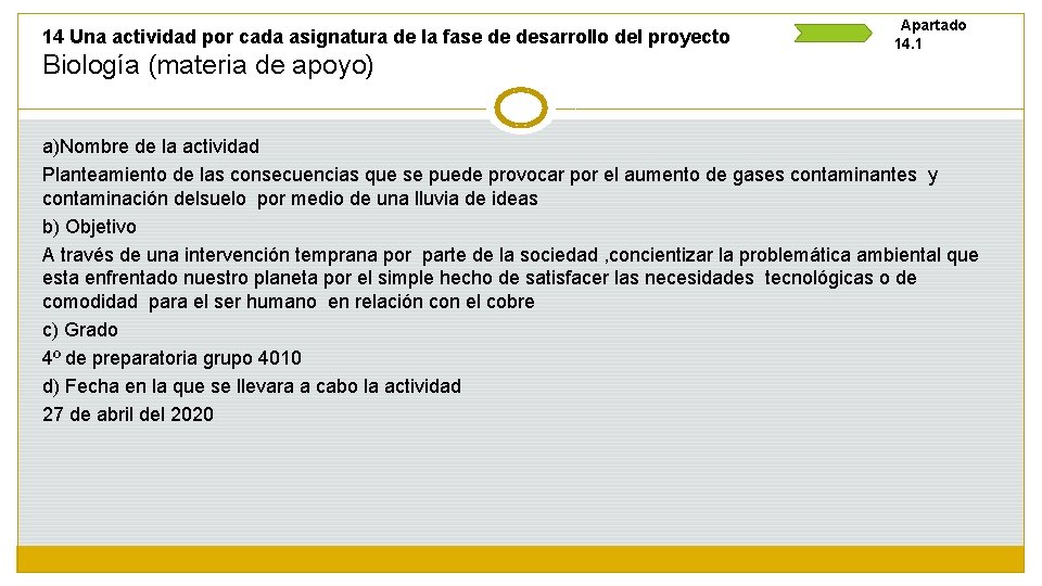 14 Una actividad por cada asignatura de la fase de desarrollo del proyecto Biología