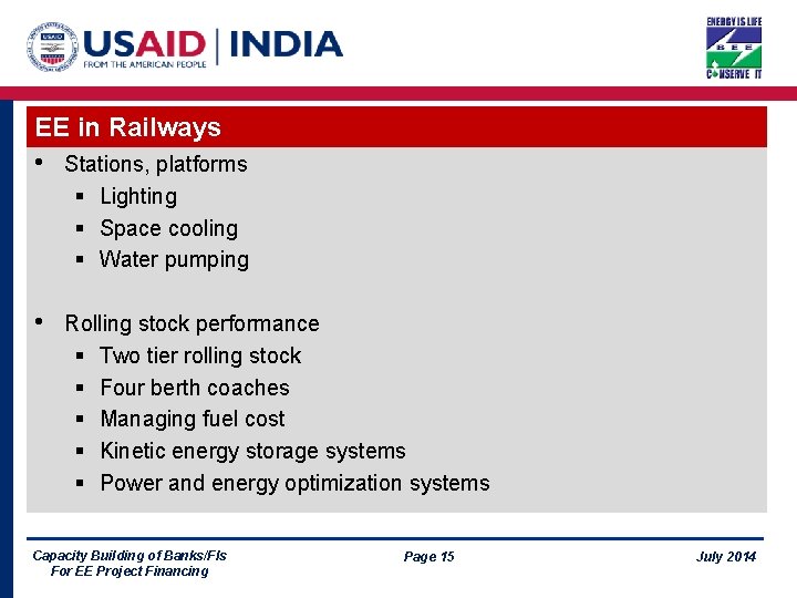 EE in Railways • Stations, platforms § Lighting § Space cooling § Water pumping