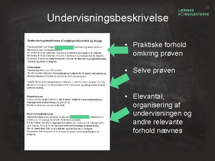 Undervisningsbeskrivelse • Praktiske forhold omkring prøven • Selve prøven • Elevantal, organisering af undervisningen