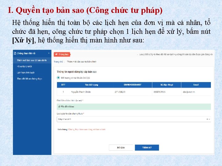 I. Quyền tạo bản sao (Công chức tư pháp) Hệ thống hiển thị toàn