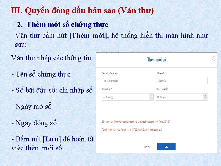 III. Quyền đóng dấu bản sao (Văn thư) 2. Thêm mới sổ chứng thực