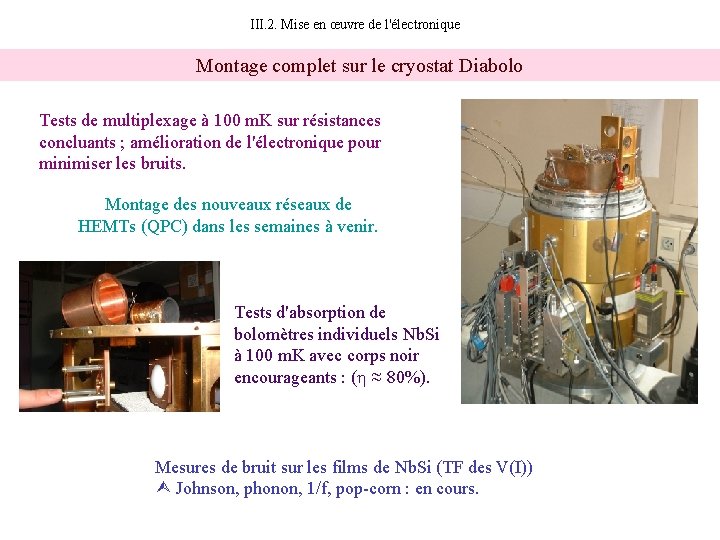 III. 2. Mise en œuvre de l'électronique Montage complet sur le cryostat Diabolo Tests