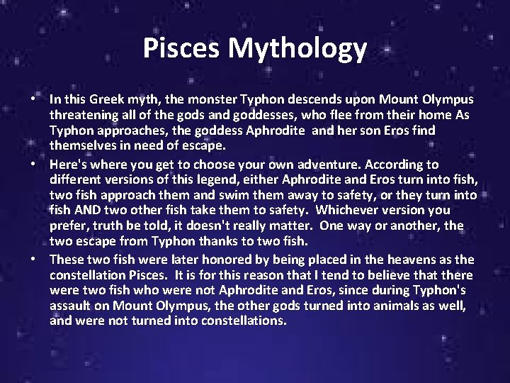 Pisces Mythology • In this Greek myth, the monster Typhon descends upon Mount Olympus