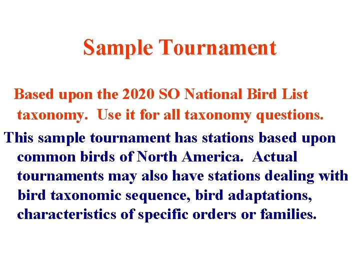 Sample Tournament Based upon the 2020 SO National Bird List taxonomy. Use it for