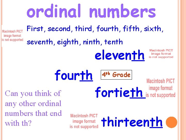 ordinal numbers First, second, third, fourth, fifth, sixth, seventh, eighth, ninth, tenth eleventh fourth