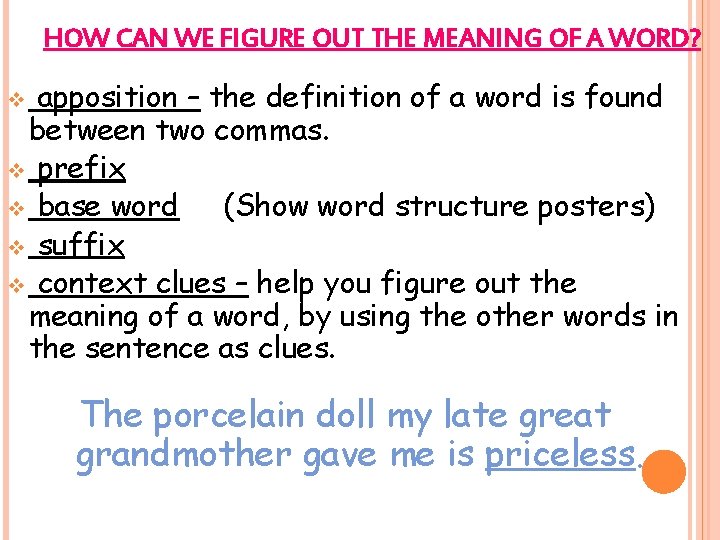HOW CAN WE FIGURE OUT THE MEANING OF A WORD? apposition – the definition