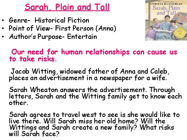 Sarah, Plain and Tall • Genre- Historical Fiction • Point of View- First Person
