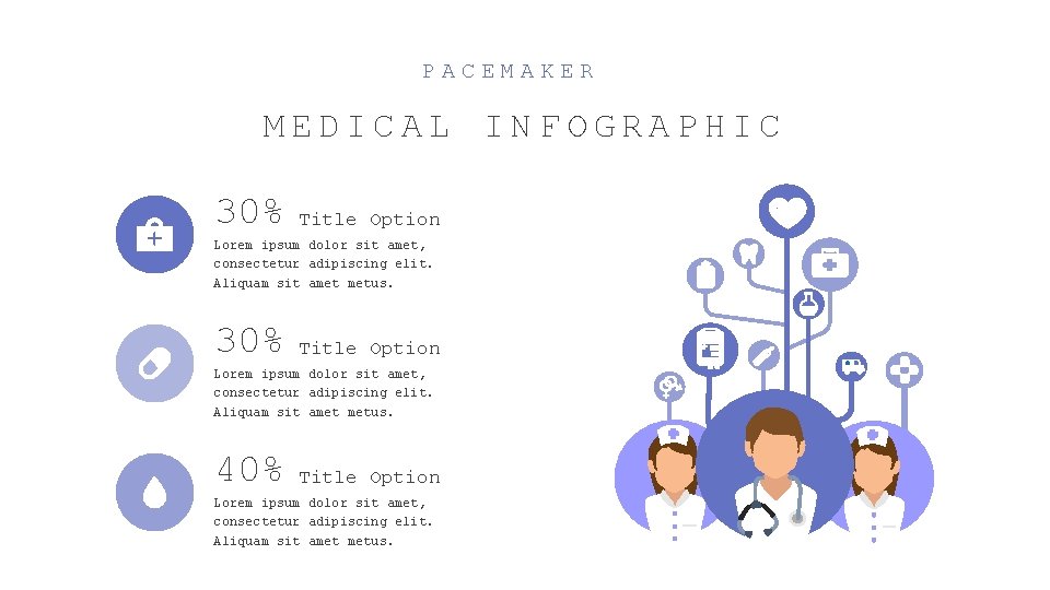 PACEMAKER MEDICAL INFOGRAPHIC 30% Title Option Lorem ipsum dolor sit amet, consectetur adipiscing elit.