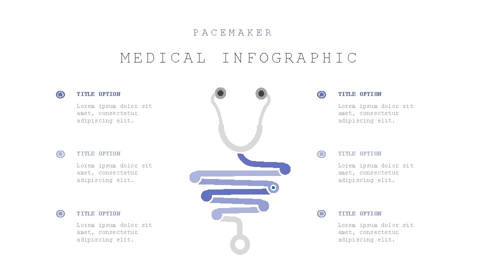 PACEMAKER MEDICAL INFOGRAPHIC TITLE OPTION Lorem ipsum dolor sit amet, consectetur adipiscing elit. TITLE