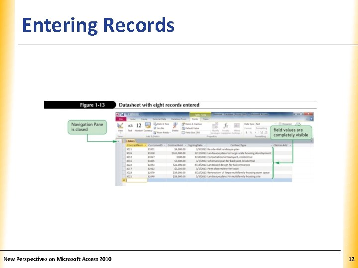 Entering Records New Perspectives on Microsoft Access 2010 XP 12 