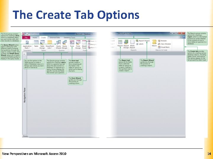 The Create Tab Options New Perspectives on Microsoft Access 2010 XP 14 