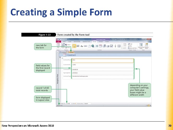 Creating a Simple Form New Perspectives on Microsoft Access 2010 XP 20 