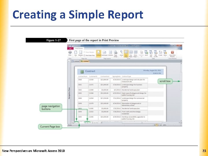 Creating a Simple Report New Perspectives on Microsoft Access 2010 XP 23 