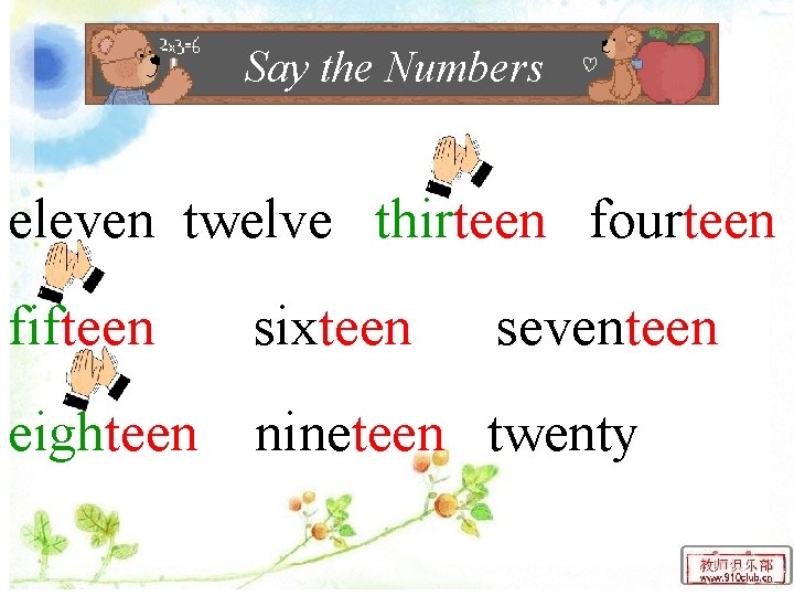 Say the Numbers eleven twelve thirteen fourteen fifteen sixteen seventeen eighteen nineteen twenty 