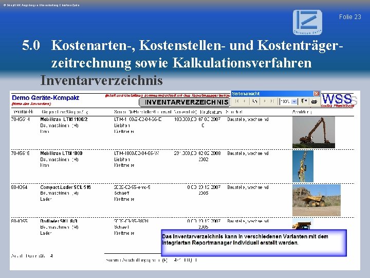 © Skript IHK Augsburg in Überarbeitung Christian Zerle Folie 23 5. 0 Kostenarten-, Kostenstellen-