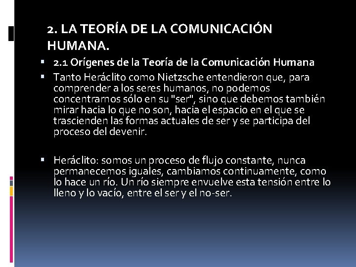 2. LA TEORÍA DE LA COMUNICACIÓN HUMANA. 2. 1 Orígenes de la Teoría de
