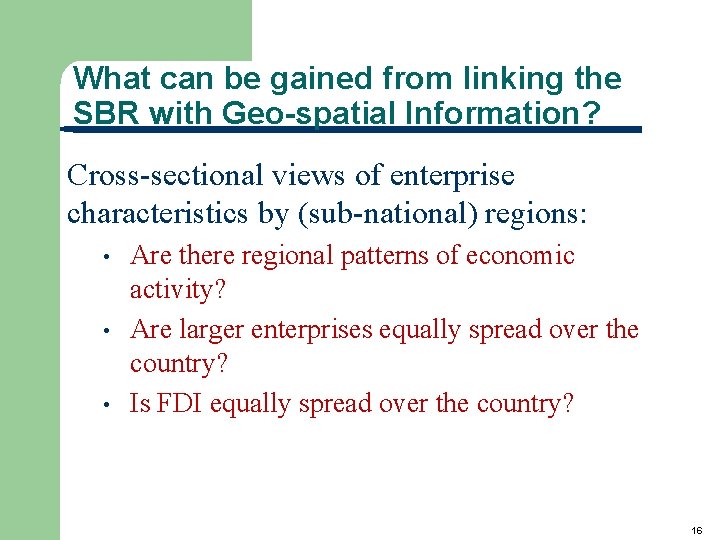 What can be gained from linking the SBR with Geo-spatial Information? Cross-sectional views of