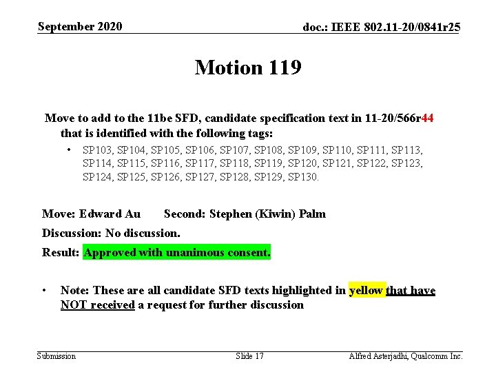 September 2020 doc. : IEEE 802. 11 -20/0841 r 25 Motion 119 Move to