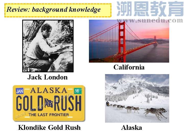 Review: background knowledge California Jack London Klondike Gold Rush Alaska 