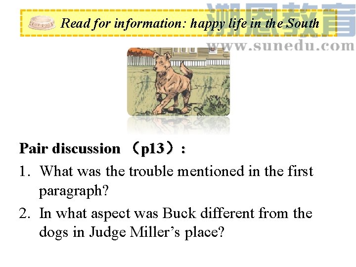 Read for information: happy life in the South Pair discussion （p 13）: 1. What