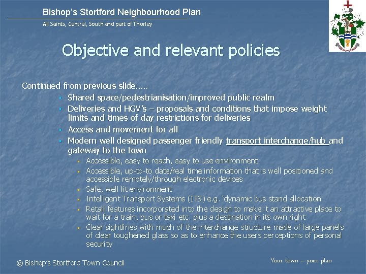Bishop’s Stortford Neighbourhood Plan All Saints, Central, South and part of Thorley Objective and