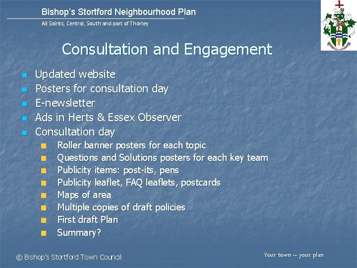 Bishop’s Stortford Neighbourhood Plan All Saints, Central, South and part of Thorley Consultation and