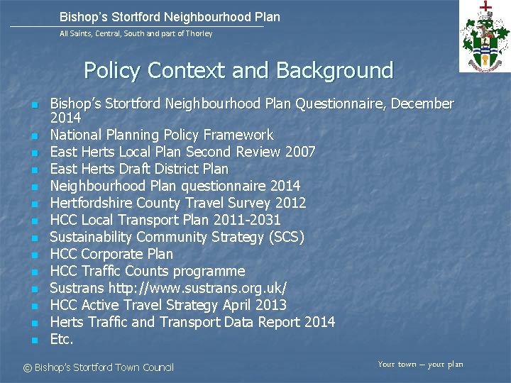 Bishop’s Stortford Neighbourhood Plan All Saints, Central, South and part of Thorley Policy Context