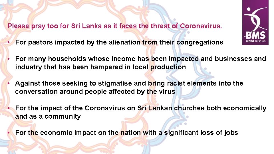 Please pray too for Sri Lanka as it faces the threat of Coronavirus. •