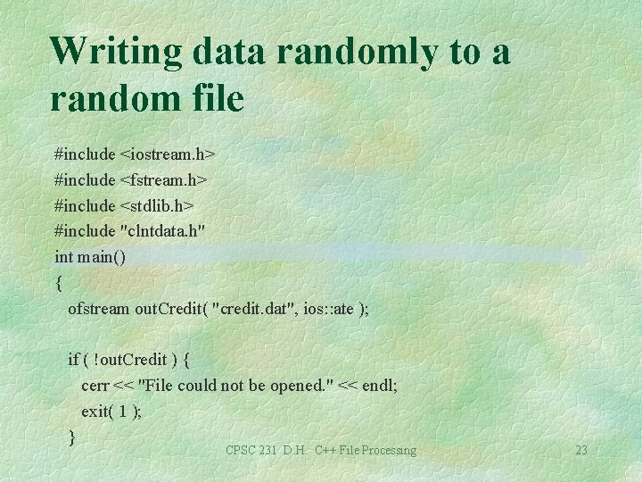 Writing data randomly to a random file #include <iostream. h> #include <fstream. h> #include