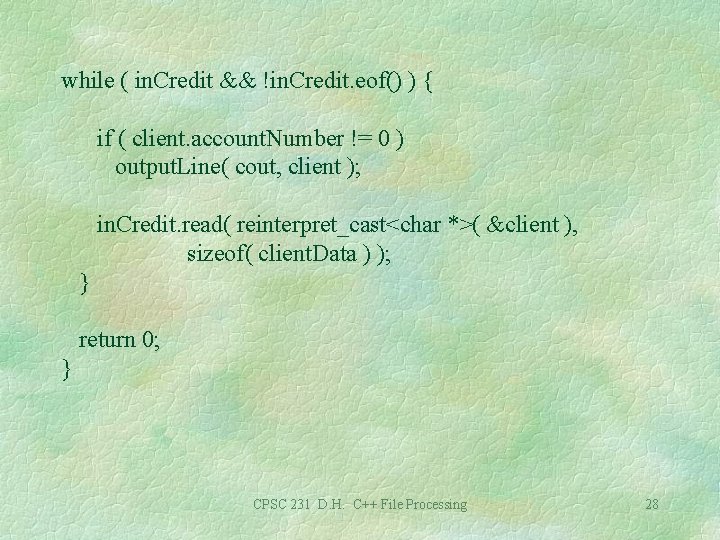 while ( in. Credit && !in. Credit. eof() ) { if ( client. account.